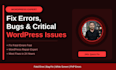 fix wordpress issues, errors, bugs and wordpress repair your site