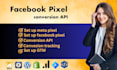 set up meta pixel, facebook pixel, conversion API ,conversion tracking, GTM