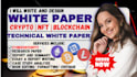 write and design crypto, blockchain, nft whitepapers presentation slides, report