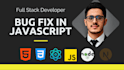 fix bugs in javascript, react , next js, node js for you