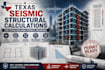 run seismic structural calculations for texas building permits drawing