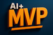 build your ai app, mvp or saas product