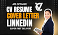create cv resume write cover letter update optimize linkedin profile design edit