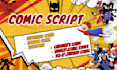 write comic book comic script, anime, graphic novel, manga webtoon manhwa script