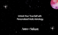 share your self discovery guide through vedic astrology reading