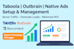 setup and manage taboola outbrain native ads campaign