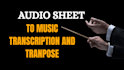 transpose sheet music adjust vocal range create piano accompaniment lead sheet