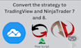 convert tradingview strategy to ninjatrader 7 8 bot