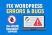 fix wordpress errors, bugs, and broken websites within 24 hours