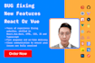 be your frontend developer for bug fixing and new features