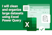 clean and organize large datasets using excel power query