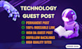 do technology guest post on high da tech blogs with technology backlinks