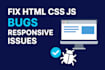 fix HTML, CSS, javascript bugs and responsive issues