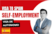 help you get spain self employed visa, visa de autonomo