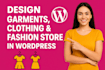 design garments, clothing and fashion store in wordpress