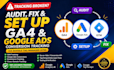 fix or set up ga4, GTM, and google ads conversion tracking via tag manager
