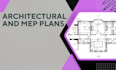 do architectural and mep plans for your buildings