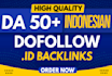 make high da DR indonesian SEO dofollow contextual id backlinks link building