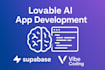 design lovable ai driven apps using supabase, vibe coding