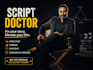 heal your lifeless script into a cinematic masterpiece