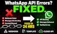 fix your whatsapp business API errors, webhook failures and account issue