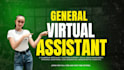 be your general virtual assistant