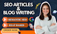 do professional SEO article writing and blog writing as your content writer
