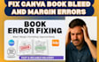 fix KDP canva rejected coloring book, bleed, margin errors, interior formatting