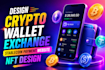 design crypto wallet exchange platform stablecoin payment website nft design