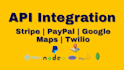 integrate third party apis stripe paypal google maps twilio into your web app