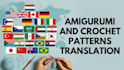 translate crochet and amigurumi patterns into multiple languages with accuracy