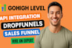 do gohighlevel API integrations, automations and dropfunnels sales funnels