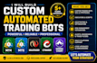 build custom automated trading bots for mt4, mt5, ninjatrader, ctrader, sierra