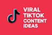 create viral tiktok content ideas with hooks and scripts