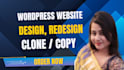 do wordpress website design, redesign, clone, copy