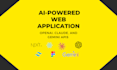 develop an ai web application with openai, claude, and gemini API integration