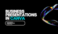 design your business presentations in canva