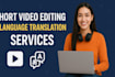 be creative video editing  perfect language translation services