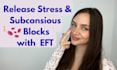 coach you to clear subconscious blocks with eft