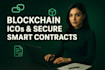 develop blockchain ico and secure smart contracts