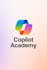unlock productivity with copilot academy microsoft expert led training