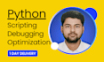 write, debug, and optimize python scripts for automation and dsa