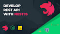 develop a rest API using nestjs
