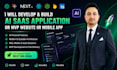 develop and build your ai saas application or mvp website or mobile app