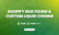 do shopify custom coding and fix shopify bugs