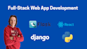 develop a custom full stack web app with python, flask, django and react