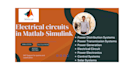 simulate electrical engineering systems in matlab simulink