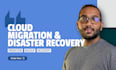 migrate cloud workloads with secure disaster recovery