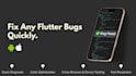 fix any flutter bugs quickly and professionally