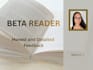 beta read your story and give honest feedback